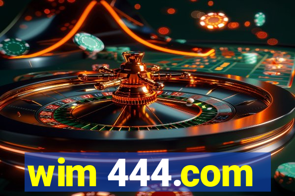 wim 444.com